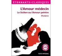 Lamour Médecin - Le Sicilien Ou Lamour Peintre (ebook)