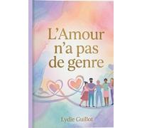 L'Amour n'a pas de genre: Témoignage d’une mère face à la transition de son enfant