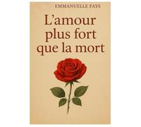 L'amour plus fort que la mort: surmonter le deuil