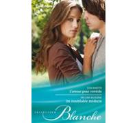 Lamour Pour Remède - Un Inoubliable Médecin (ebook)