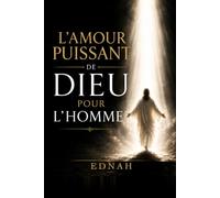 L'amour puissant de Dieu pour l'Homme