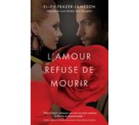 Lamour Refuse De Mourir (ebook)