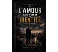 L'amour sans perdre son identité