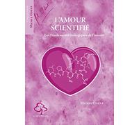 L'amour scientifié: Les fondements biologiques de l'amour (Michel Odent)