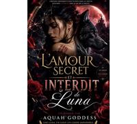L'amour secret et interdit de Luna