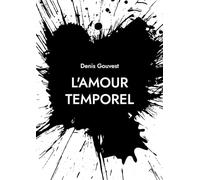 L'amour temporel: L'amour impossible