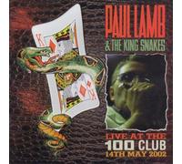 Lamp,Paul +King Snak - Live at The 100 Club/May 2002