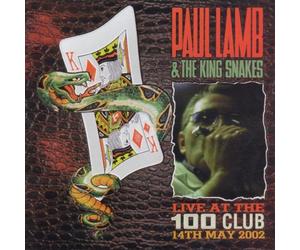 Lamp,Paul +King Snak - Live at The 100 Club/May 2002