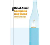 L'ampolla mig plena: Aprendre de les crisis i dels que ho fan millor (P.VISIONS)