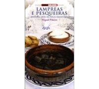 Lampreas E Pesqueiras. Historia Artes De Pesca E Receitario