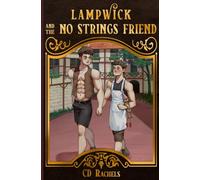 Lampwick and the No Strings Friend: 1 (Fairy Tales Redone)