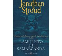 L'amuleto di Samarcanda. Trilogia di Bartimeus. Nuova ediz. (Vol. 1) (Fuori collana Salani)