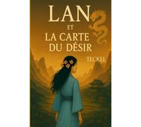 LAN ET LA CARTE DU DÉSIR