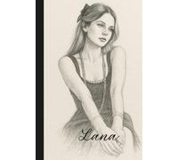 Lana: A Notebook for Sad Girls, Soft Hearts & Dreamy Days | 110 Ruled Pages | 6 x 9 Paperback