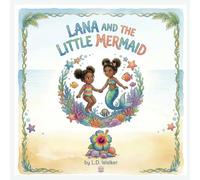 Lana And the Little Mermaid