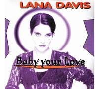 Lana Davis - Baby Your Love