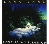 Lana LANE - Love Is An Illusion
