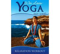 Lana, Wai - Yoga Easy Series: Relaxation Workout [USA] [DVD]