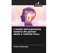 L'analisi dell'esperienza emotiva dei giovani adulti e l'attività fisica
