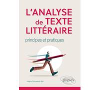 L'analyse de texte littéraire : principes et pratiques