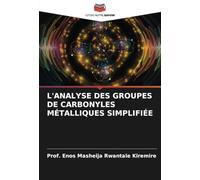 L'ANALYSE DES GROUPES DE CARBONYLES MÉTALLIQUES SIMPLIFIÉE