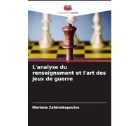 L'analyse du renseignement et l'art des jeux de guerre