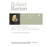 L'anatomia della malinconia. Testo inglese a fronte (Classici della letteratura europea)