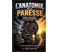 L'Anatomie de la Paresse