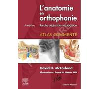 L'anatomie en orthophonie: Parole, déglutition et audition