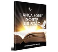 Lança A Sorte Cristão (ebook)