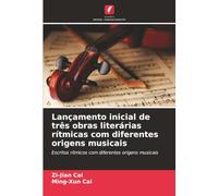 Lançamento inicial de três obras literárias rítmicas com diferentes origens musicais: Escritos rítmicos com diferentes origens musicais