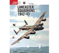 Lancaster Squadrons 1942-43: No. 31 (Combat Aircraft)