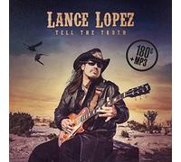 Lance Lopez - Tell The Truth [Vinilo]