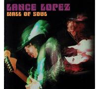 Lance Lopez - Wall of Soul