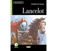Lancelot. Con CD Audio: A1-niveau ERK (Lire et s'entraîner)