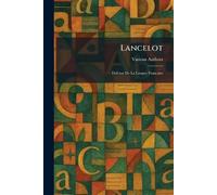 Lancelot: Defense De La Langue Francaise