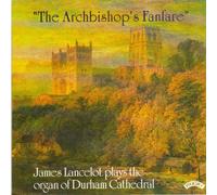 Lancelot, James - Archbishops Fanfare