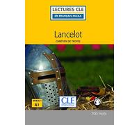 Lancelot - Livre - 2º Edition (LECTURES FRANCAIS FACILE)