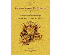 Lances entre caballeros (HISTORIA)