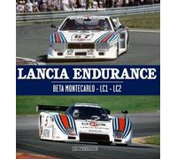 Lancia Endurance. Beta Montecarlo. LC1. LC2. Ediz. italiana e inglese (Grandi corse su pista strada e rallies)