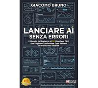 Lanciare AI Senza Errori: Il Metodo del Prelancio di 30 Giorni per CEO che Vogliono Trasformare Ogni Release in un Successo Globale