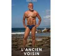 L'ancien voisin: Histoires erotiques gay de sex: 151