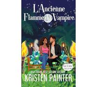 L'Ancienne Flamme du Vampire (Nocturne Falls)