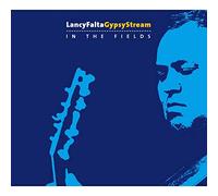 Lancy Falta Gypsy Stream - In the Fields