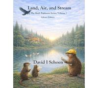 Land, Air, and Stream - Library Edition: The Math Explorers Series, Volume 7 (The Math Explorer Series - Library Editions - Full Color Hardcovers and Paperbacks)