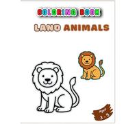 LAND ANIMALS: 50 Simple and Clear Coloring Pages for Preschool Kids: “Preschool Coloring Book with Clear Animal Designs”