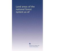 Land areas of the national forest system as of: Volume 2
