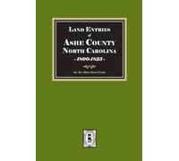 Land Entries of Ashe County, North Carolina, 1800-1823