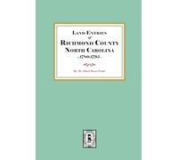 Land Entries of Richmond County, North Carolina, 1780-1795