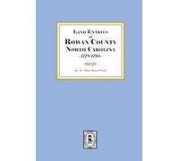 Land Entries of Rowan County, North Carolina, 1778-1795
